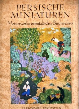 Emil Preetorius - Persische Miniaturen - Meisterwerke orientalischer Buchmalerei Emil Preetorius - Persische Miniaturen - Meisterwerke orientalischer Buchmalerei, Bern 1940 antikvár könyv