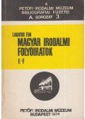 Lakatos Éva - Magyar Irodalmi Folyóiratok E-F