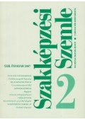Tóth Péter,Farkas Péter,Gyülingné Schindler Rózsa - Szakképzési Szemle 2007/2.