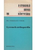 Dr. Vizkelety Tibor - Gyermek-orthopaedia