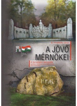 Id. Frivaldszky János - A jövő mérnökei, Budapest 2017 antikvár könyv