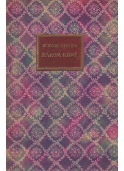 Rudyard Kipling - A három kópé, Budapest 0 antikvár könyv