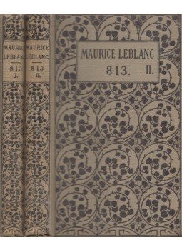 Maurice Leblanc, Anthony Hope - 813 I-II. / A szivek győzelme, Budapest 0 antikvár könyv