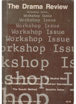 Michael Kirby - The Drama Review Vol. 22 Nr. 4 : Workshop Issue Michael Kirby - The Drama Review Vol. 22 Nr. 4 : Workshop Issue, New York 1978 antikvár könyv