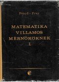 Dr. Fenyő István,Dr. Frey Tamás - Matematika villamosmérnököknek I.