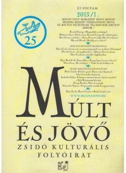 Kőbányai János - Múlt és jövő 2013/1. Kőbányai János - Múlt és jövő 2013/1., Budapest 2013 antikvár könyv