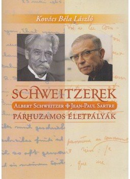 Kovács Béla László - Schweitzerek (Dedikált) Kovács Béla László - Schweitzerek (Dedikált), Budapest 2015 antikvár könyv
