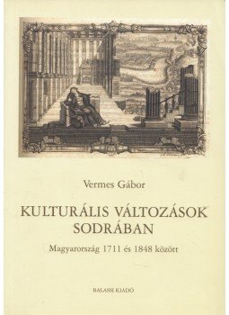 Vermes Gábor - Kulturális változások sodrában Vermes Gábor - Kulturális változások sodrában, Budapest 2011 antikvár könyv