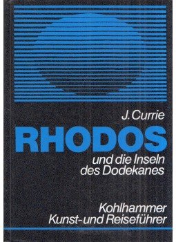 Jean Currie - Rhodos und die Inseln des Dodekanes, Stuttgart 1979 antikvár könyv