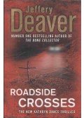 Jeffery Deaver - Roadside Crosses