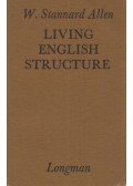 W. Stannard Allen - Living English Structure