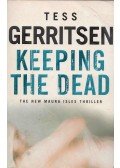 Tess Gerritsen - Keeping the Dead
