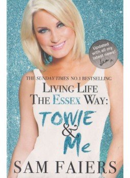 Sam Faiers - Living Life the Essex Way - Towie & Me, London 2012 antikvár könyv