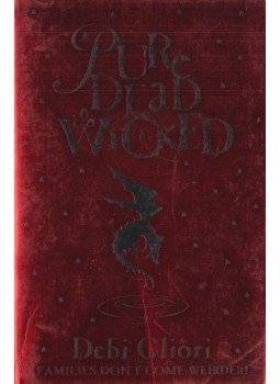 Debi Gliori - Pure Dead Wicked Debi Gliori - Pure Dead Wicked, London 2003 antikvár könyv