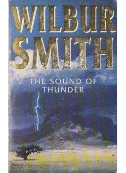 Wilbur Smith - The Sound of Thunder Wilbur Smith - The Sound of Thunder, London 1993 antikvár könyv
