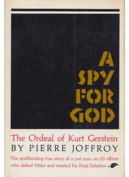 Pierre Joffroy - A Spy for God: The Ordeal of Kurt Gerstein, New York, New York 1971 antikvár könyv