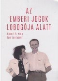 Robert R. King - Az emberi jogok lobogója alatt