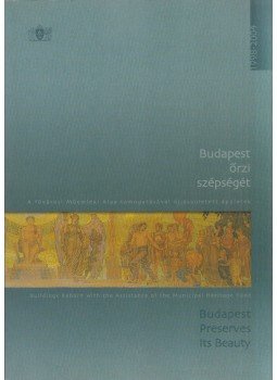  - Budapest őrzi szépségét / Budapest Preserves its Beauty 1998-2004, Budapest 2004 antikvár könyv
