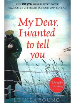Louisa Young - My Dear, I Wanted to Tell You Louisa Young - My Dear, I Wanted to Tell You, 2014 antikvár könyv