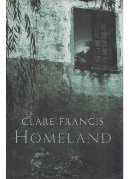Francis, Clare - Homeland Francis, Clare - Homeland, London 2004 antikvár könyv