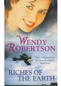 Wendy Robertson - Riches of the Earth