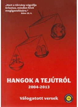 Sándor József, Kulimár János - Hangok a Tejútról 2004 - 2013 Sándor József, Kulimár János - Hangok a Tejútról 2004 - 2013, Nyíregyháza 0 antikvár könyv