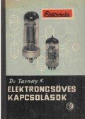 Tarnay Kálmán - Elektroncsöves kapcsolások