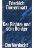Friedrich Dürrenmatt - Der Richter und sein Henker / Der Verdacht