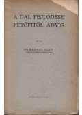 Majoros József - A dal fejlődése Petőfitől Adyig