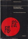 Manfred Porkert - Die theoretischen Grundlagen der chinesischen Medizin