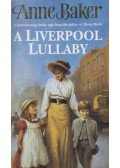 Anne Baker - A Liverpool Lullaby