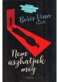 Boris Vian,OuLiPo - Nem úszhatjuk meg