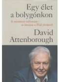 David Attenborough - Egy élet a bolygónkon