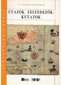 Pető Katalin - Utazók, felfedezők, kutatók
