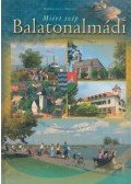 Debreczeny Miklós - Miért szép Balatonalmádi?