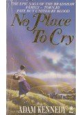 Kennedy, Adam - No Place to Cry
