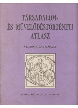 Papp-Váry Árpád - Társadalom- és művelődéstörténeti atlasz, Budapest 1992 antikvár könyv
