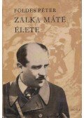 Földes Péter - Zalka Máté élete