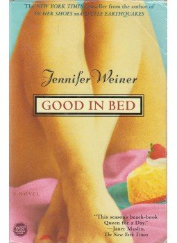 Weiner, Jennifer - Good in Bed Weiner, Jennifer - Good in Bed, New York-London-Toronto-Sydney 2001 antikvár könyv