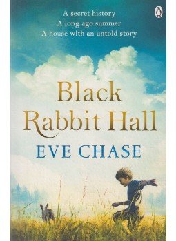 Eve Chase - Black Rabbit Hall Eve Chase - Black Rabbit Hall, 2016 antikvár könyv
