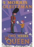 Morris Gleitzman - Two Weeks With the Queen