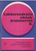 Illyevölgyi János,Neuwirth Edit - Lakberendezési cikkek áruismerete II.