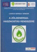 Lukács Gergely Sándor - A zöldenergia-hasznosítás rendszere