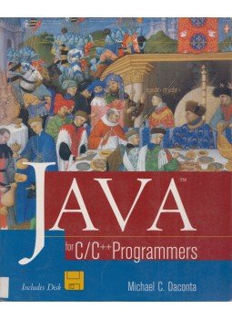 Michael C. Daconta - Java for C/C++ Programmers Michael C. Daconta - Java for C/C++ Programmers, New York, New York 1996 antikvár könyv