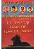 Caroline Lawrence - The Twelve Tasks of Flavia Gemina