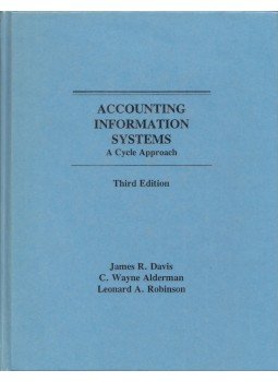 James R. Davis, C. Wayne Alderman, Leonard A. Robinson - Accounting Information Systems: A Cycle Approach James R. Davis, C. Wayne Alderman, Leonard A. Robinson - Accounting Information Systems: A Cycle Approach, New York, New York 1990 antikvár könyv