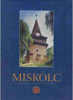 Veres László - Miskolc Veres László - Miskolc, Miskolc 2000 antikvár könyv