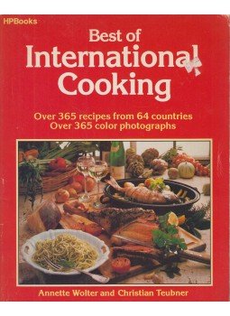 Annette Wolter, Christian Teubner - Best of International Cooking Annette Wolter, Christian Teubner - Best of International Cooking, München 1984 antikvár könyv