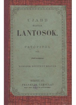  - Ujabb magyar lantosok Petőfitől maig, Budapest 1875 antikvár könyv