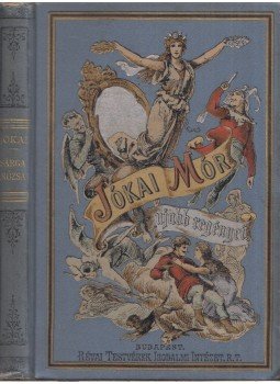 Jókai Mór - A sárga rózsa Jókai Mór - A sárga rózsa, Budapest 1893 antikvár könyv